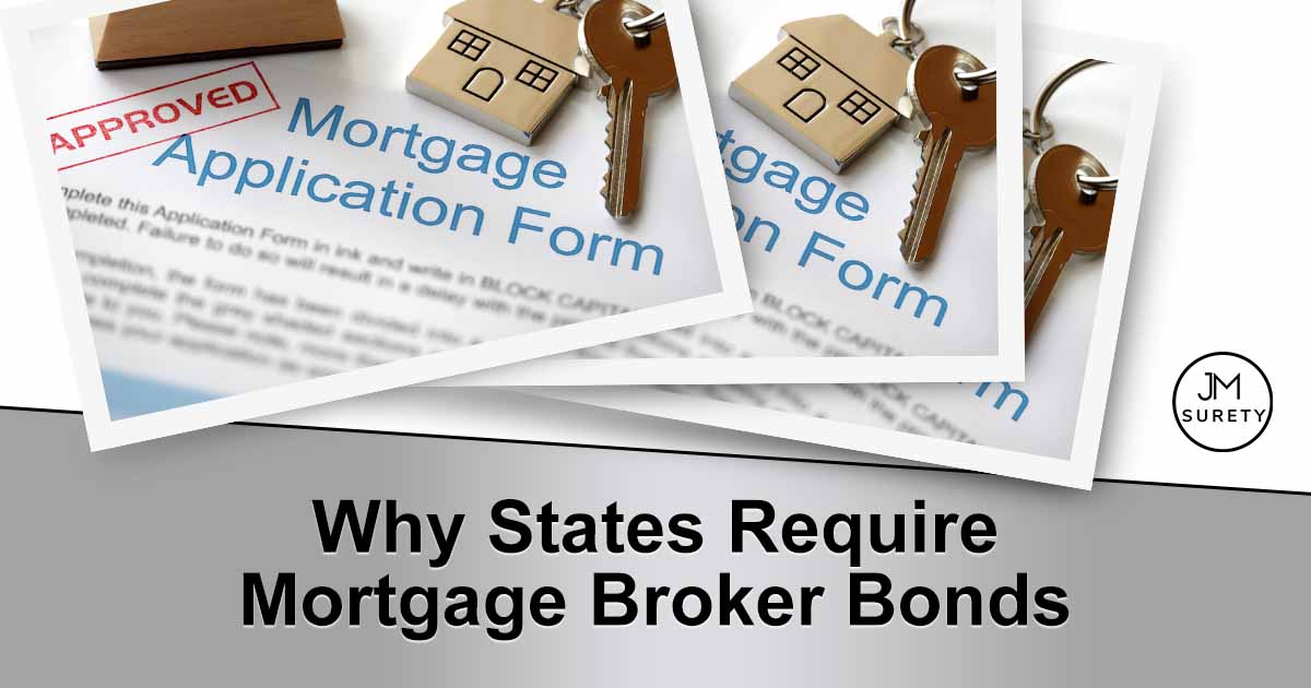 Image of an approved mortgage application document, featuring JM Surety and highlighting the importance of mortgage broker bonds and why states require them.